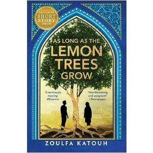 As Long As the Lemon Trees Grow - Zoulfa Katouh imagine