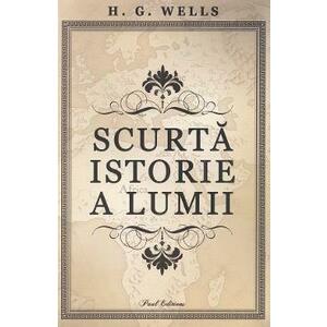 Scurta istorie a lumii - H.G. Wells imagine