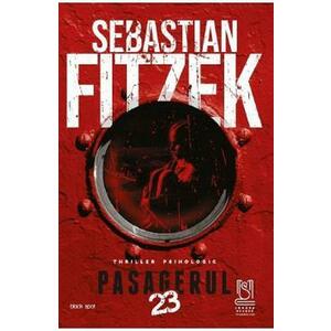 Pasagerul 23 - Sebastian Fitzek imagine