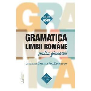 Gramatica limbii romane pentru gimnaziu Ed.2 - Gabriela Pana Dindelegan imagine