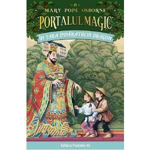 Portalul magic 14: In tara Imparatului Dragon Ed.3 - Mary Pope Osborne imagine