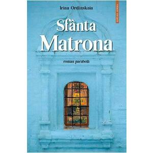 Sfanta Matrona - Irina Ordinskaia imagine