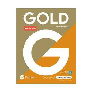 Gold B1+ Pre-First Coursebook + Interactive eBook - Lynda Edwards, Jon Naunton imagine
