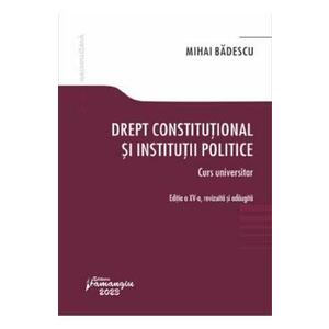 Drept constitutional si institutii politice - Mihai Badescu imagine