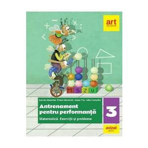 Matematica. Antrenament pentru performanta - Clasa 3 - Daniela Berechet, Florian Berechet, Jeana Tita, Lidia Costache. imagine