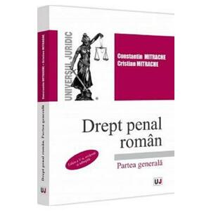 Drept penal roman. Partea generala Ed.5 - Constantin Mitrache, Cristian Mitrache imagine