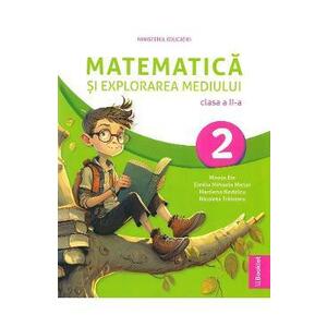 Matematica si explorarea mediului - Clasa 2 - Manual - Mirela Ilie, Emilia Mihaela Micloi, Marilena Nedelcu, Nicoleta Traistaru imagine