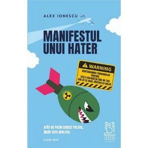 Manifestul unui hater - Alex Ionescu imagine