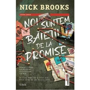 Noi suntem baietii de la Promise - Nick Brooks imagine