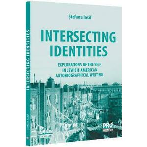 Intersecting identities - Stefana Iosif imagine