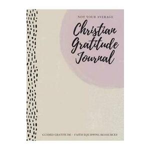 Not Your Average Christian Gratitude Journal imagine
