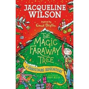 The Magic Faraway Tree: A Christmas Adventure - Jacqueline Wilson imagine