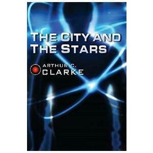 The City and the Stars - Arthur C. Clarke imagine