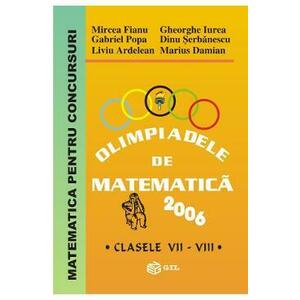 Olimpiadele de matematica - Clasele 7-8 2006 - Mircea Fianu imagine