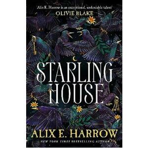 Starling House - Alix E. Harrow imagine