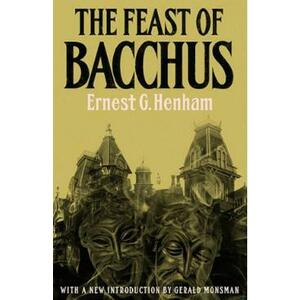 The Feast of Bacchus - Ernest George Henham imagine