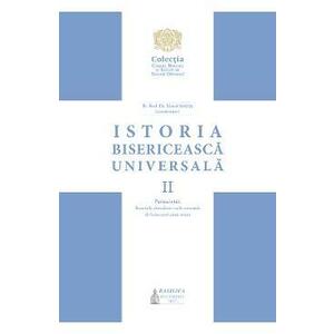 Istoria Bisericeasca Universala Vol.2 Partea I - Manual universitar - Viorel Ionita imagine