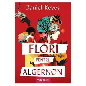 Flori pentru Algernon - Daniel Keyes imagine