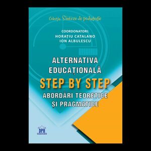 Alternativa educațională Step by Step. Abordări teoretice și pragmatice imagine
