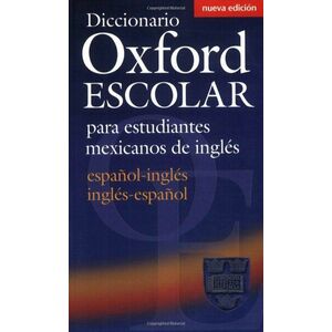 Diccionario Oxford Escolar para estudiantes mexicanos de inglés- REDUCERE 35% imagine