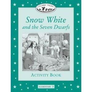 Classic Tales: Elementary 3: Snow White and the Seven Dwarfs Activity Book imagine