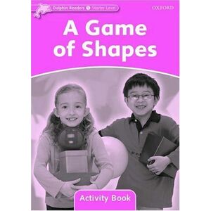 Dolphin Readers Starter Level A Game of Shapes Activity Book imagine
