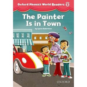 Oxford Phonics World Readers Level 5 The Painter is in Town imagine