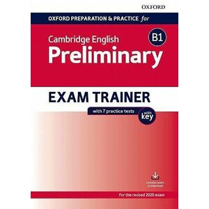 Oxford Preparation and Practice for Cambridge English B1 Preliminary Exam Trainer with Key imagine