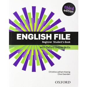 English File 3E Beginner Student's Book with Oxford Online Skills imagine