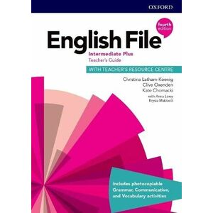 English File 4E Intermediate Plus Teacher's Guide with Teacher's Resource Centre imagine