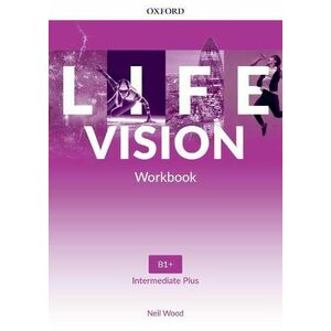 Life Vision Intermediate Plus Workbook imagine