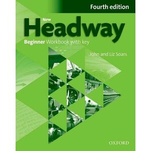 New Headway 4E Beginner Workbook with Key imagine