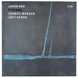 Streams - Vinyl | Thomas Morgan, Joey Baron Jakob Bro imagine