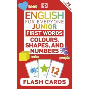 English for Everyone Junior First Words Colours, Shapes, and Numbers Flash Cards imagine