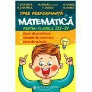 Culegere de Matematica pentru clasele 3-4 - Teodor Stefanica imagine