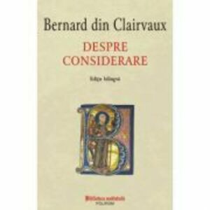 Despre considerare - Bernard din Clairvaux imagine