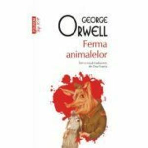 Ferma animalelor - George Orwell imagine