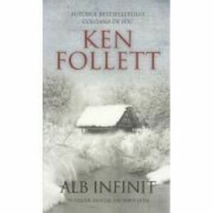 Alb infinit - Ken Follett imagine