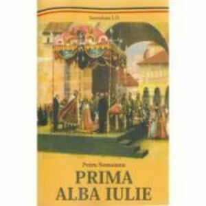 Prima Alba Iulie - Petru Nemoianu imagine