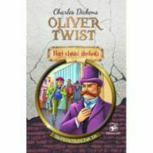 Oliver Twist. Mari clasici ilustrati - Charles Dickens imagine