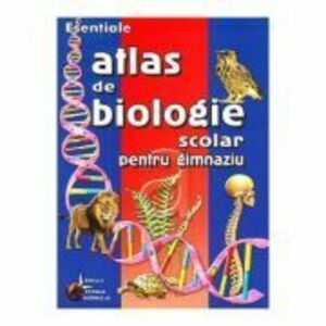 Atlas de biologie scolar pentru gimnaziu - Cristiana Neamtu imagine