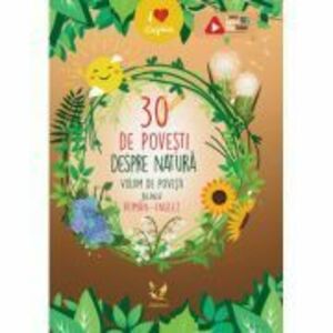 30 de povesti despre natura. Volum de povesti bilingv, roman-englez - Claudia Guiu imagine