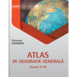 Atlas de geografie generala pentru clasele 5-6 - Octavian Mandrut imagine