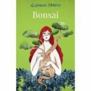 Bonsai | Alejandro Zambra imagine