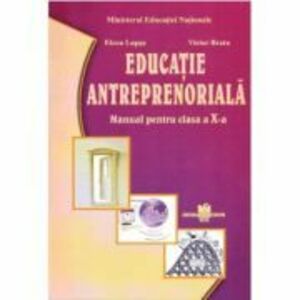 Educatie antreprenoriala. Manual pentru clasa a 10-a - Elena Lupsa imagine