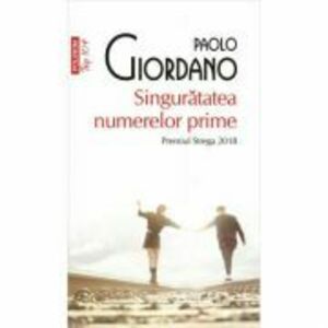 Singuratatea numerelor prime - Paolo Giordano imagine