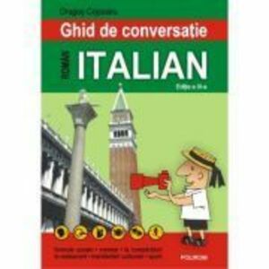 Ghid de conversatie roman-italian (editia a III-a) - Dragos Cojocaru imagine