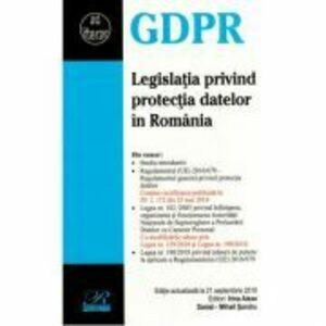 Legislatia privind protectia datelor in Romania. Editie actualizata la 21 septembrie 2018 imagine