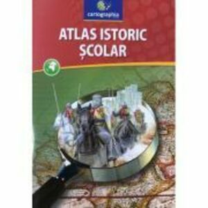 Atlas istoric scolar. Clasele 9-12 imagine