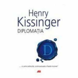 Diplomatia - Henry Kissinger imagine